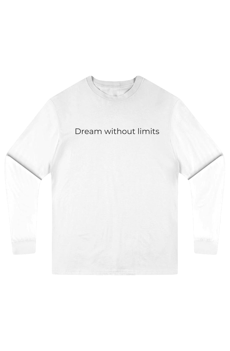 Dream without limits,long Sleeve Tee